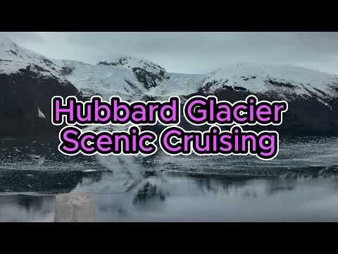 Thumbnail for Hubbard Glacier Scenic Cruising, Alaska#grandprincess #travel #alaska #cruise #nationalparks