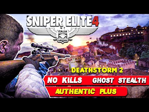 Sniper Elite 4 | Deathstorm 2 : Infiltration | Authentic Plus | Walkthrough | (One Life)