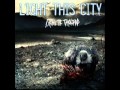 Light This City - The Unwelcome Savior (+ ...