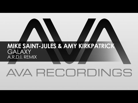 Mike Saint-Jules & Amy Kirkpatrick - Galaxy (A.R.D.I. Remix)