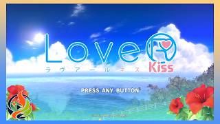 【LoveR Kiss】「本能だけでシャッターを切りまくる奴」#1【実況】