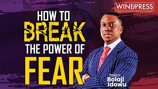 How To Break The Power Of Fear
