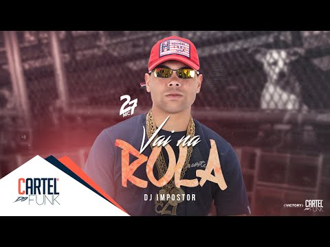 Mc 27 - Vai na Rola (Dj Impostor)