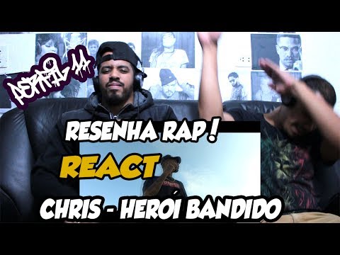 RESENHA RAP! - REACT -Perfil #11 - Chris - Herói Bandido (Prod.Mil Beats)