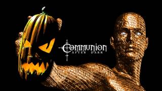 New Dark Electro, EBM, Industrial, Synthpop, Gothic, Cyber - Communion After Dark - 10/27/2014