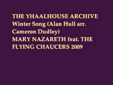 THE YHAALHOUSE ARCHIVE: Yhaal House feat. Mary Nazareth & The Flying Chaucers - Winter Song