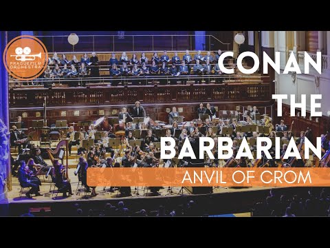 CONAN THE BARBARIAN · Anvil of Crom · Prague Film Orchestra