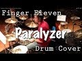 Finger Eleven - Paralyzer Drum Cover with Crush ...