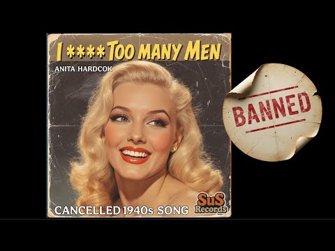 I **** Too Many Men (Banned 1940s Song) by Anita Hardcok / Forgotten Songs of the 40s