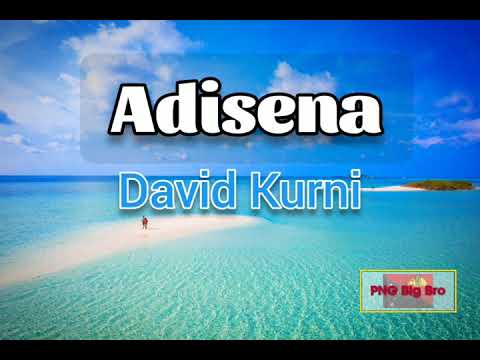David Kurni - Adisena (PNG Oldies Music)