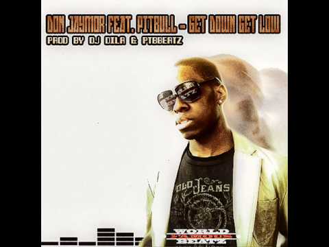 Don JayMor feat. Pitbull - Get down Get low (remix) (prod. by DJ Dila & pTbbeatz) 2010 EXLCUSIVE