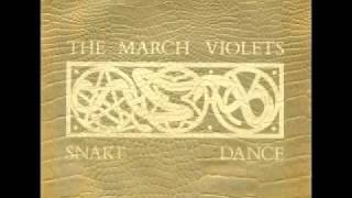 The March Violets - Snake Dance (Extended)