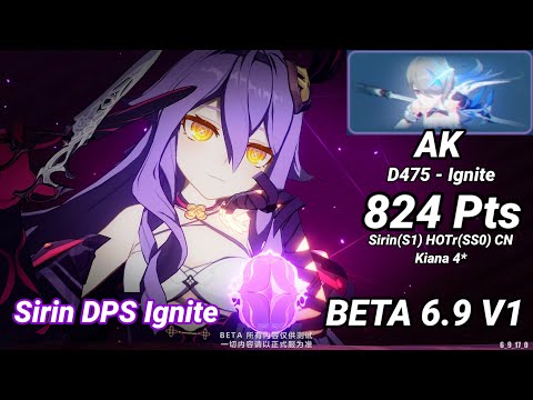 BETA 6.9 V1: Sirin (S1) vs AK (D475) 824 Pts - Honkai Impact 3 - Sirin Gameplay