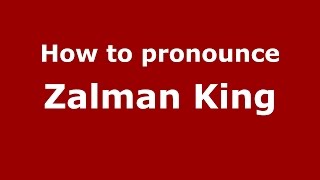 How to pronounce Zalman King