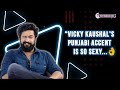 Vicky Kaushal's 'Punjabi Accent is So Sexy' that we made him say these iconic Bollywood dialogue