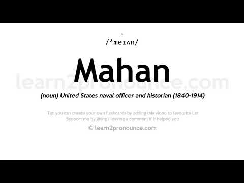 Pronunciation of Mahan | Definition of Mahan