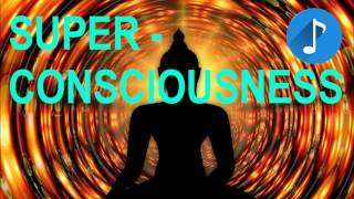 Super Consciousness - Quantum Mind - Healing Tibetan *Epsilon Lambda* Monaural Beats