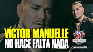 🔴 VÍCTOR MANUELLE ► NO HACE FALTA NADA /// EN VIVO @SalsaConEstilo.com​