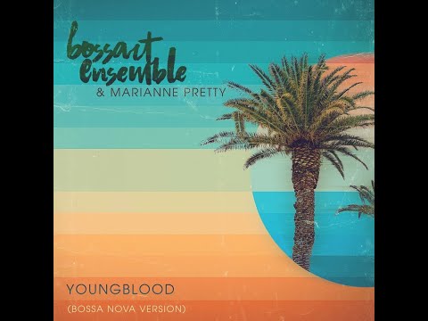 Youngblood (Bossa Nova Cover) - Original by 5 Seconds of Summer