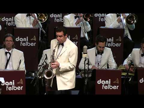 Dani Felber Big Band Explosion - Thank you Fos!