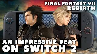 Final Fantasy VII Rebirth is Impressive and Compromised on Switch 2