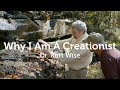 Why I am a Creationist - Dr. Kurt Wise