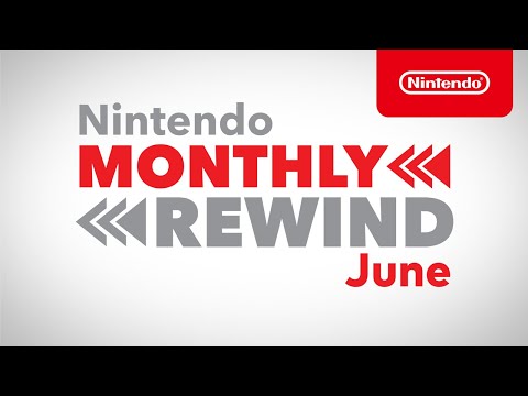 Nintendo Monthly Rewind – June 2021