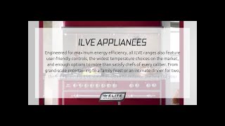 ILVE Appliances Luxury Kitchen Brand Overview