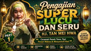 Download lagu Pengajian Hj. Tan Mei Hwa Part 1 mp3 Download lagu Pengajian Hj. Tan Mei Hwa Part 1 mp3