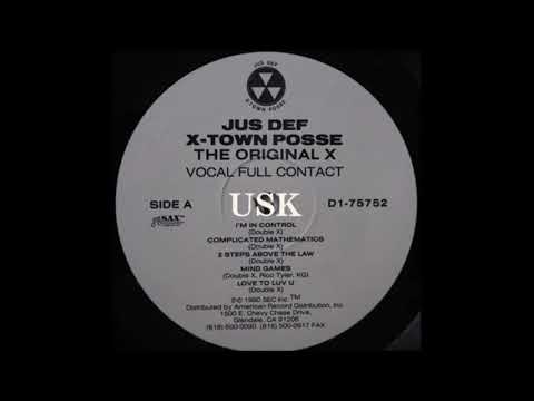 Jus Def /  X-Town Posse - Complicated Mathmatics / 2 Steps Above The Law