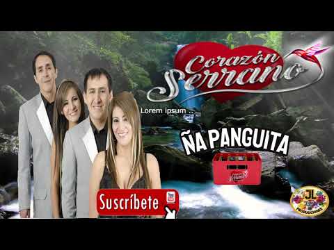 🎤💖ÑAPANGUITA - CORAZÓN SERRANO ( CLASICOS )🎹🎸