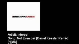 Not Even Jail (Daniel Kessler Remix) Music Video