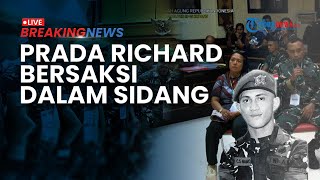 BREAKING NEWS: Sidang Kasus Tewasnya Prada Lucky Namo, Dokter hingga Prada Richard Beri Keterangan