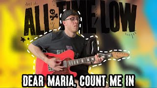 All Time Low - Dear Maria, Count Me In  [Guitar Cover]