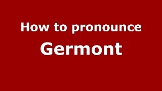 How to pronounce Germont