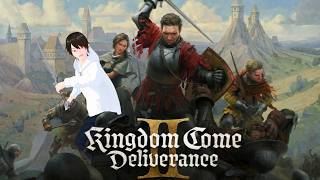 中世の世界で何したっていいけど金は稼がないといけない【Kingdom Come Deliverance II】