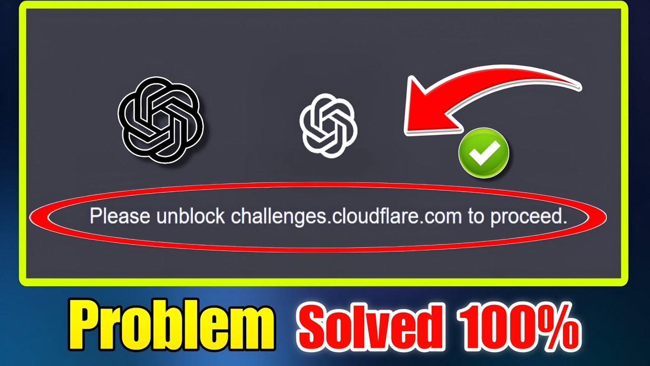 Please Unblock Challenges.cloudflare.com To Proceed | Chatgpt Not Working Today | Chatgpt ServerDown
