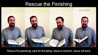 Rescue the Perishing