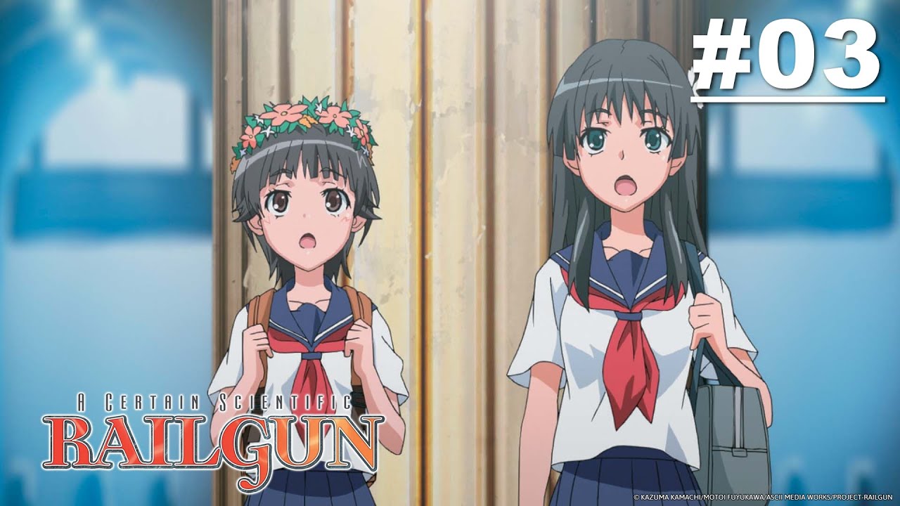A Certain Scientific Railgun - Episode 03 (S1E03) [English Sub]