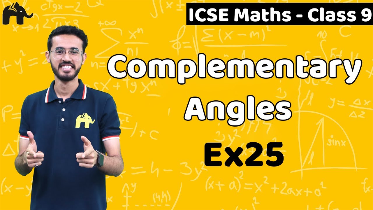 Complementary Angles Class 9 ICSE Maths | Selina Chapter 25 | Ex. 25