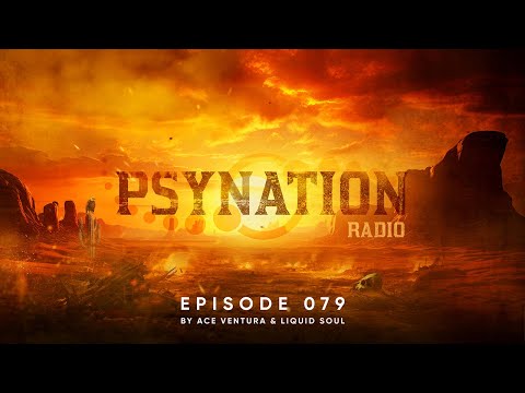 Psy Nation Radio #079 - incl. Uncharted Territory mix [Liquid Soul & Ace Ventura]