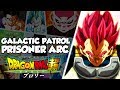 THE NEXT ARC Dragon Ball Super Galactic Patrol Prisoner Arc Enemy