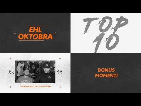 OLYBET EHL TOP 10 | 2019 OKTOBRIS | Kristians Markevics un Jānis Diedišķis
