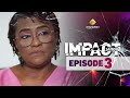 Série Impact Saison 2 Episode 3 VOSTFR