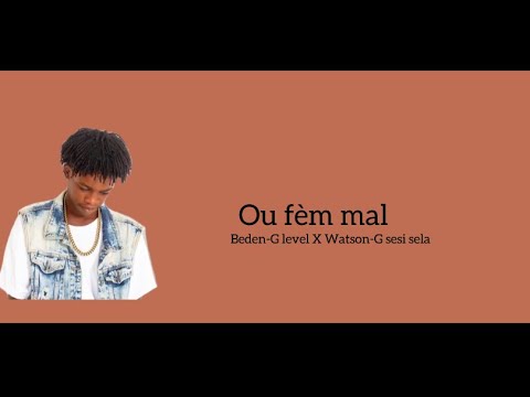 Beden-G level x watson-G sesi sela-_- Ou fèm mal@Pipitipamigranyo2103