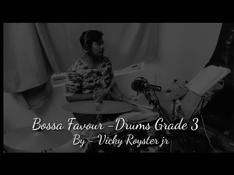 Bossa Favour || Trinity Drums Grade 3 || Vicky Royster jr || Drumkit 2020-2023