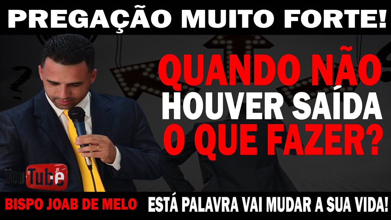 Pregação Muito Forte 🔥 Quando Não Houver Saída o que Fazer ?
