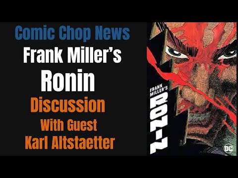 Frank Miller's Ronin Discussion With Guest Karl Altstaetter