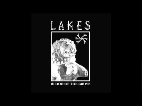 LAKES - Blood of the Grove