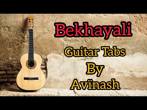 Bekhayali - Arijit Singh || Guitar Tabs with Lyrics || Kabir Singh || Avinaash Ft
